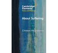 Christos Hadjiyiannis About Suffering (Tascabile) Elements in Poetry and Poetics