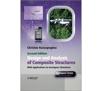 Christos Kassapogl Design and Analysis of Composite Structur (Copertina rigida)