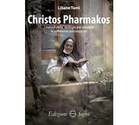 Christos Pharmakos. I metodi della teologia per alleviare le sofferenze psicologiche
