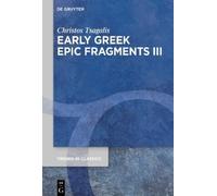 Christos Tsagalis Early Greek Epic Fragments III (Copertina rigida)