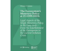 Christos V Gortso The Eurosystem's Monetary Policy at 25 (1999-2023 (Tascabile)