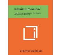 Christos Vrionides Byzantine Hymnology (Tascabile)