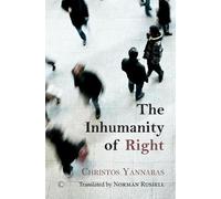 Christos Yannaras The Inhumanity of Right (Tascabile)