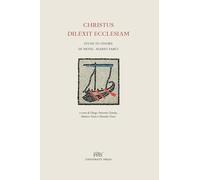 Christus dilexit ecclesiam. Studi in onore di mons. Mario Farci