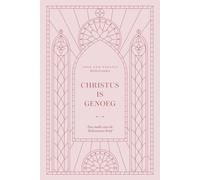 Christus is genoeg. Een studie over de Kolossenzen: A Love God Greatly Dutch Bible Study