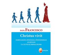 Christus vivit. Esortazione Apostolica Postsinodale ai giovani e a tutto il Popolo di Dio