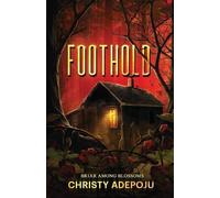 Christy Adepoju Foothold (Tascabile) Part 2 and Final Part of Lily Among Thorns