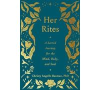 Christy Angelle Bauman Her Rites (Copertina rigida)