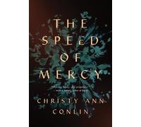 Christy Ann Conlin The Speed of Mercy (Tascabile)