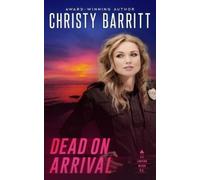 Christy Barritt Dead on Arrival (Tascabile) Lantern Beach P.D.
