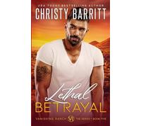Christy Barritt Lethal Betrayal (Tascabile) Vanishing Ranch