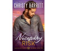 Christy Barritt Necessary Risk: 2 (Vanishing Ranch) (Tascabile)