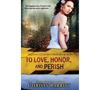 Christy Barritt To Love, Honor and Perish (Tascabile) Squeaky Clean Mysteries