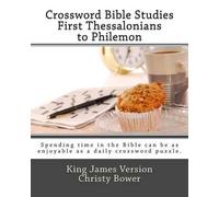 Christy Bower Crossword Bible Studies - First Thessalonians to Phile (Tascabile)