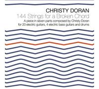 Christy Doran 114 Strings for a Broken Chord Album