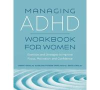 Christy Duan MD Kathleen Fentress Tripp PMHNP-BC Managing ADHD Work (Tascabile)