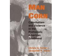 Christy G. Turner II Man Corn (Tascabile)