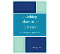 Christy Gavin Teaching Information Literacy (Tascabile)