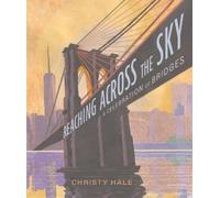 Christy Hale Reaching Across the Sky (Copertina rigida)