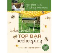 Christy Hemenway Advanced Top Bar Beekeeping (Tascabile)