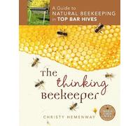 Christy Hemenway The Thinking Beekeeper (Tascabile)