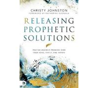 Christy Johnston Releasing Prophetic Prayer (Tascabile)