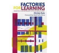 Christy Kulz Factories for Learning (Copertina rigida) New Ethnographies