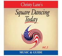 Christy Lane's Square Dancing Today Volume 3