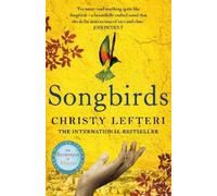 Christy Lefteri Songbirds (Copertina rigida)