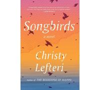 Christy Lefteri Songbirds (Tascabile)