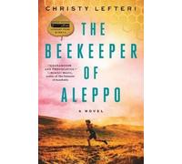 Christy Lefteri The Beekeeper of Aleppo (Tascabile)