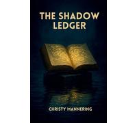 Christy Mannering The Shadow Ledger (Tascabile) Fern Glade
