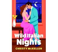 Christy McKellen Wild Italian Nights (Tascabile) Seductive Secrets