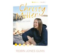 Christy Miller Collection, Vol 3: True Friends / Starry Night / Seventeen Wishes