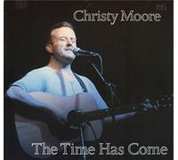 CHRISTY MOORE - the time has come
