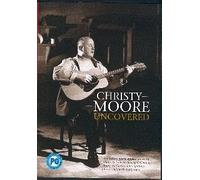 Christy Moore - Uncovered