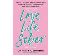 Christy Osborne Wendy Speake Random House Audio Love Life Sober (Tascabile)