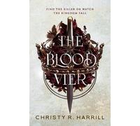 Christy R Harrill The Blood Vier (Tascabile) Blood Vier