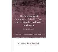 Christy Shucksm The International Committee of the Red Cross and its (Tascabile)