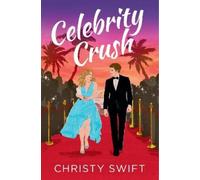 Christy Swift Celebrity Crush (Tascabile)