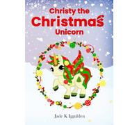 Christy the Christmas Unicorn