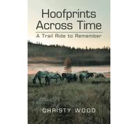Christy Wood Hoofprints Across Time (Tascabile)