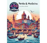 Chroma Adventures Porto & Madeira: Children's coloring book Porto and Madeira landmarks
