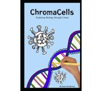 ChromaCells: Exploring Biology Through Colour