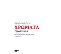Chromata. Lessico dei termini greci di colore. Vol. 5: Epsilon