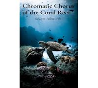 Chromatic Chorus of the Coral Reef: Unearthing Ancestral Wisdom Through Time-Honored Rituals