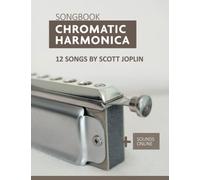 Chromatic Harmonica Songbook - 12 Songs by Scott Joplin: + Sounds online
