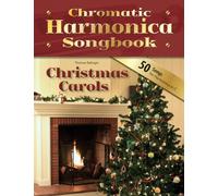 Chromatic Harmonica Songbook: Christmas Carols