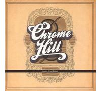 CHROME HILL - COUNTRY OF LOST BORDERS