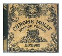 Chrome Molly - Hoodoo Voodoo